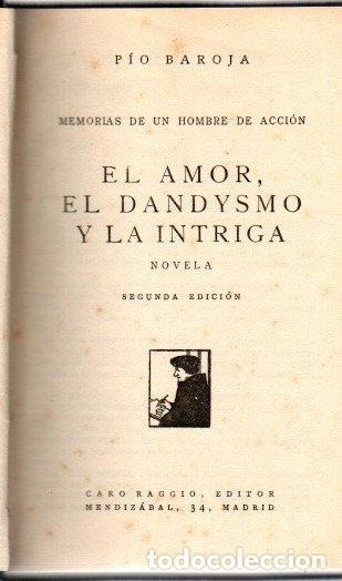 Libros: El amor, el dandysmo y la intriga - Baroja, P&iacute;o - Foto 1