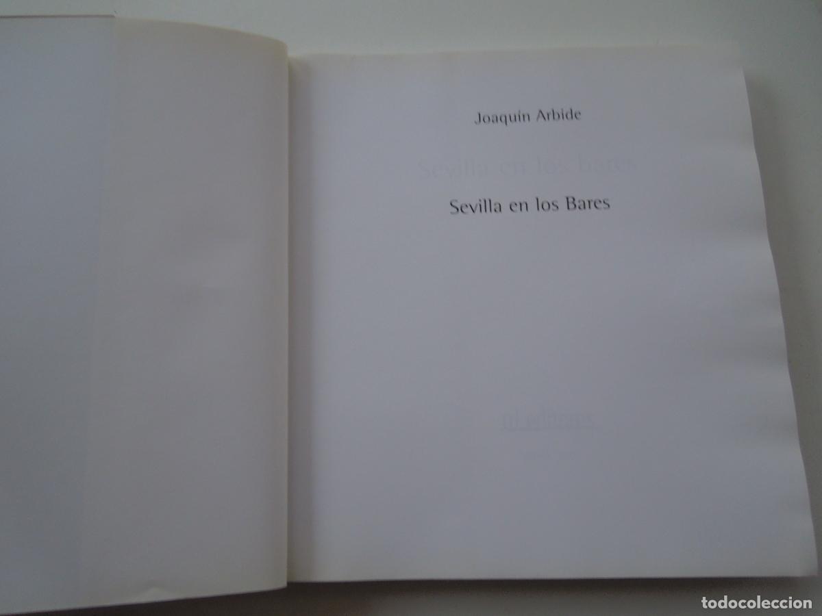 Libros: SEVILLA EN LOS BARES - JOAQU&Iacute;N ARBIDE - RD EDITORES 2005. - Foto 11
