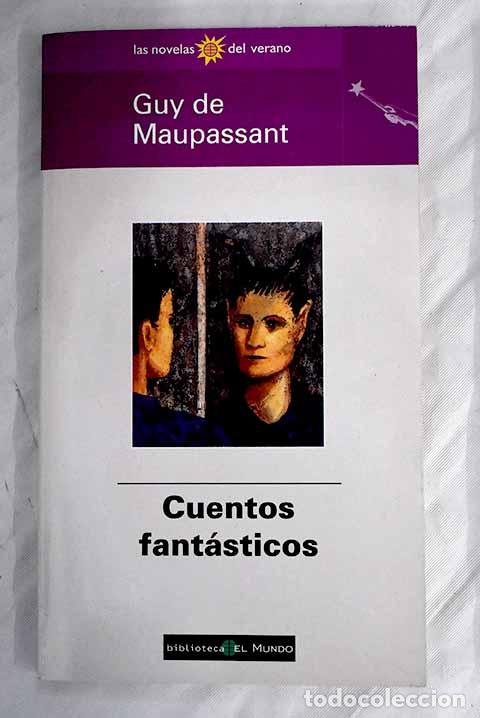 Libros: Cuentos fant&aacute;sticos: Maupassant, Guy de.- Maupassant, Guy de - Foto 1