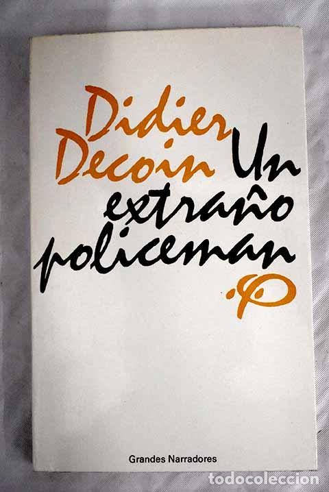 Libros: Un extra&ntilde;o policeman.- Decoin, Didier - Foto 1