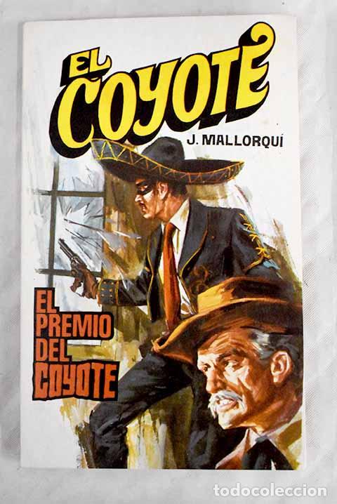 Libros: El premio del Coyote .- Mallorqu&iacute;, Jos&eacute; - Foto 1