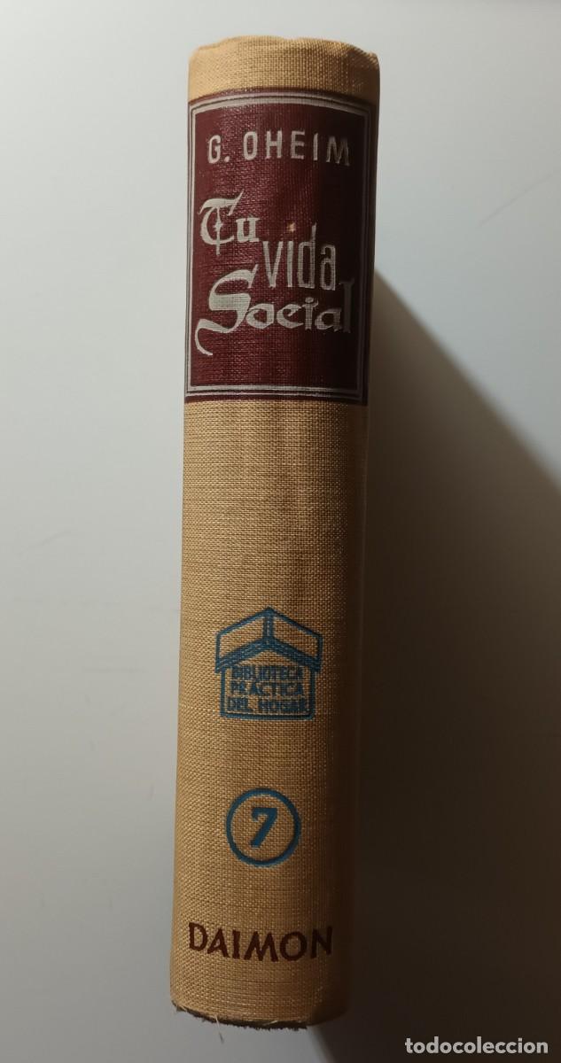 Libros: TU VIDA SOCIAL - G. OHEIM - DAIMON - 1957 - Foto 1