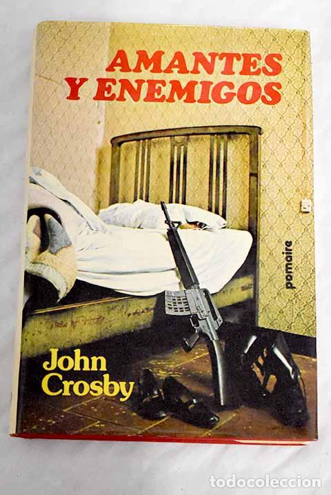 Libros: Amantes y enemigos: Crosby, John.- Crosby, John - Foto 1