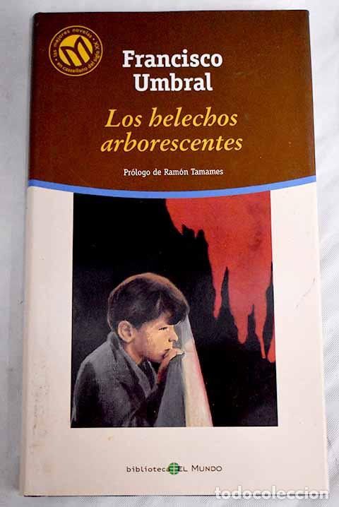 Libros: Los helechos arborescentes.- Umbral, Francisco - Foto 1