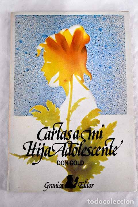 Libros: Cartas a mi hija adolescente.- Gold, Don - Foto 1