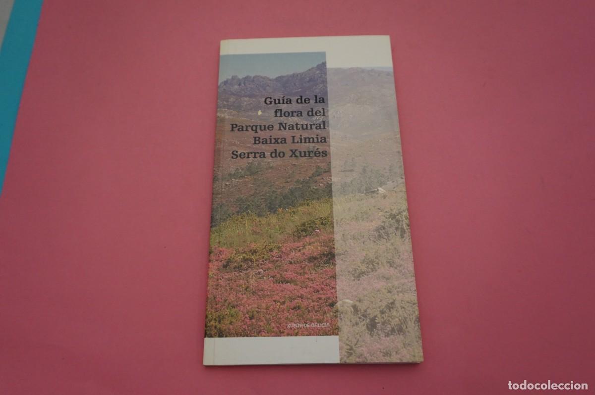 Libros: M4F/ GUIA DE LA FLORA DEL PARQUE NATURAL BAIXA LIMIA - SERRA DO XURES / I&Ntilde;IGO PULGAR SA&Ntilde;UDO