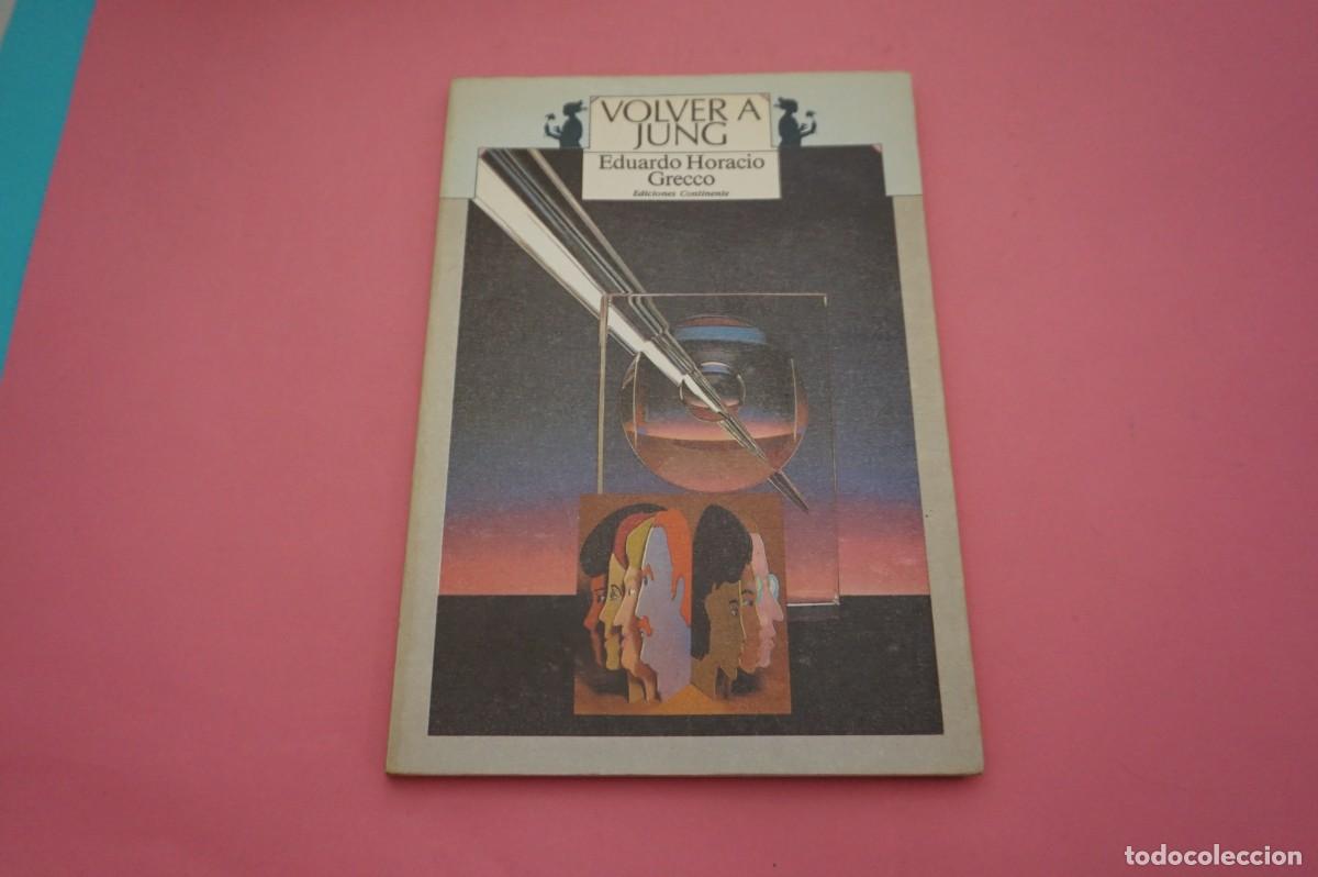 Libros: M2F/ VOLVER A JUNG - EDUARDO HORACIO GRECCO / EDICIONES CONTINENTE - Foto 1