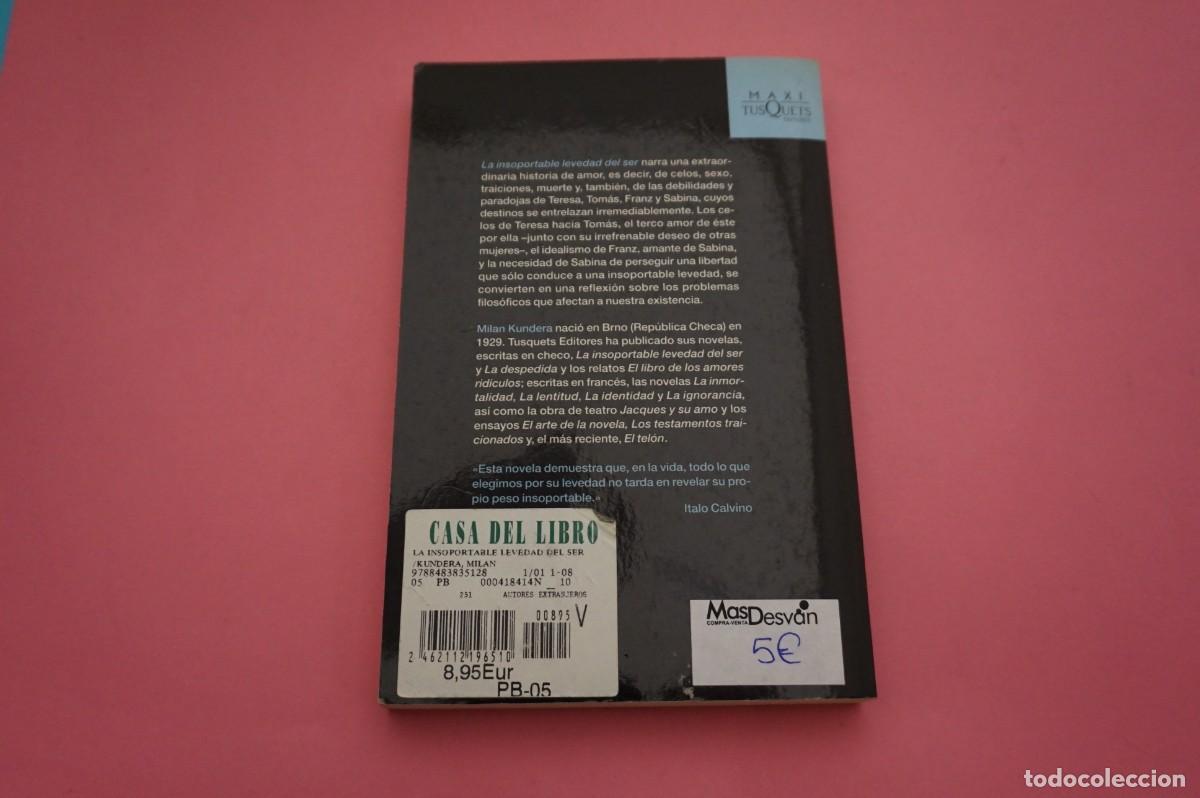 Libros: 12B/ LA INSOPORTABLE LEVEDAD DEL SER - MILAN KUNDERA / TUSQUETS EDITORES - Foto 5