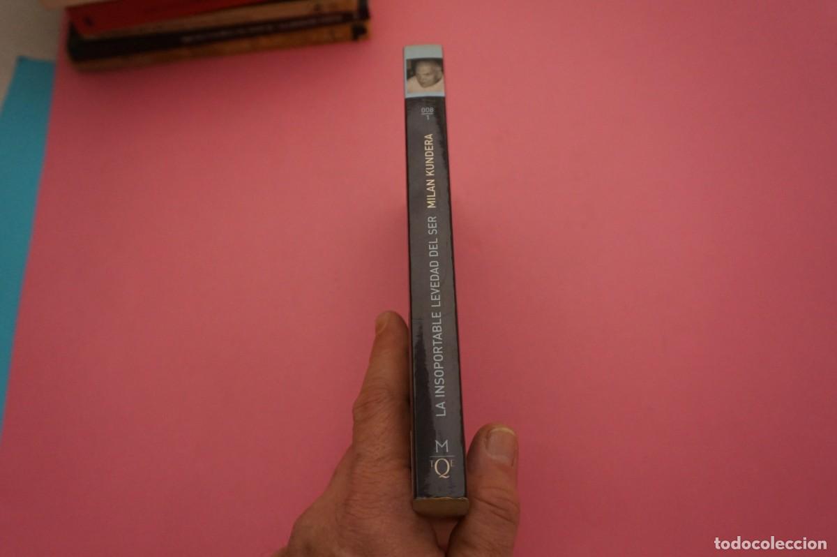 Libros: 12B/ LA INSOPORTABLE LEVEDAD DEL SER - MILAN KUNDERA / TUSQUETS EDITORES - Foto 6