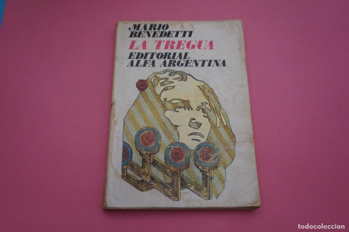 Libros: 12B/ LA TREGUA - MARIO BENEDETTI / EDITORIAL ALFA ARGENTINA - Foto 1