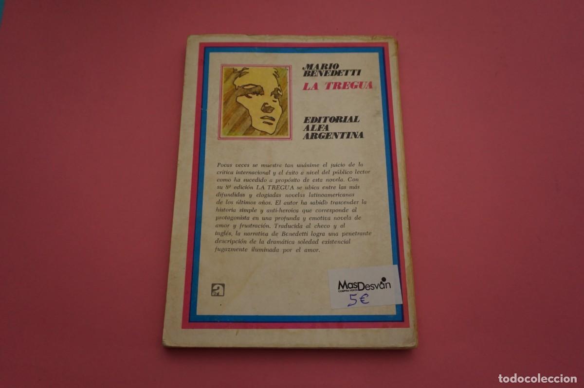 Libros: 12B/ LA TREGUA - MARIO BENEDETTI / EDITORIAL ALFA ARGENTINA - Foto 5
