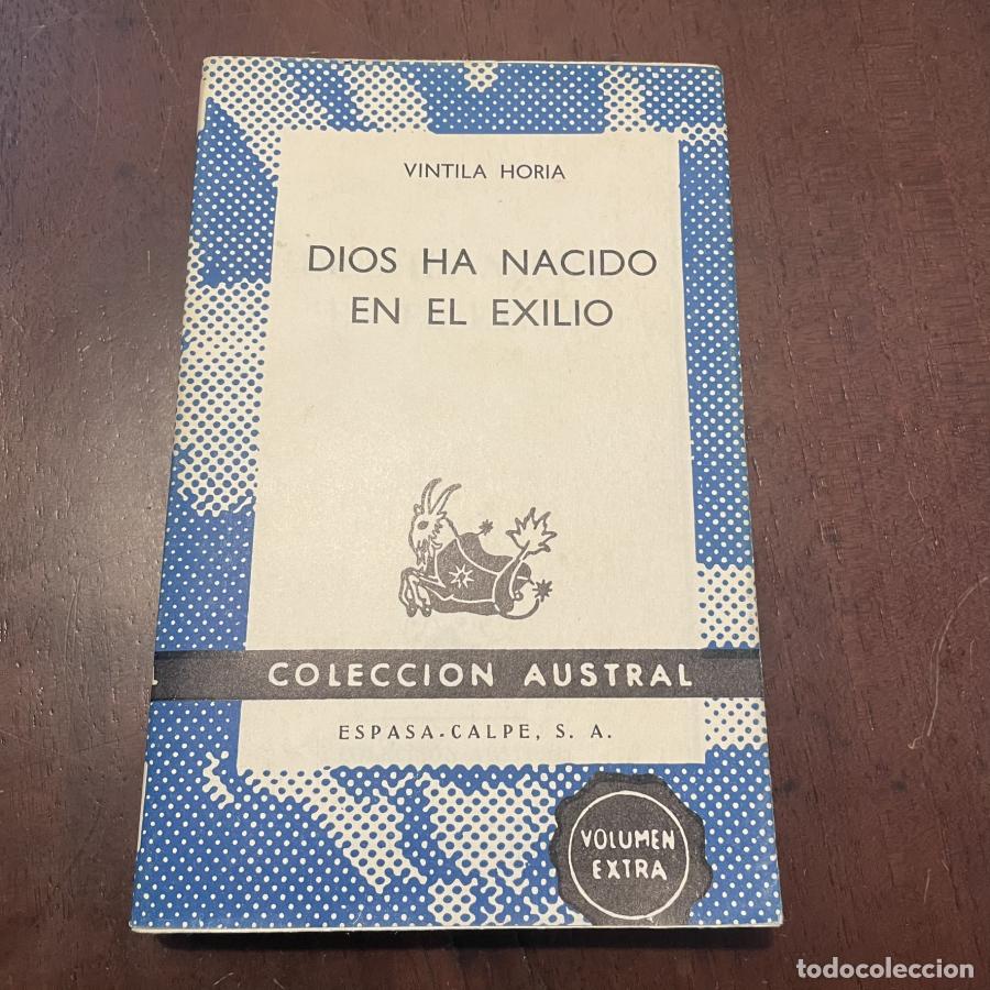 Libros: Dios ha nacido en el exilio - Vintila Horia - Foto 1