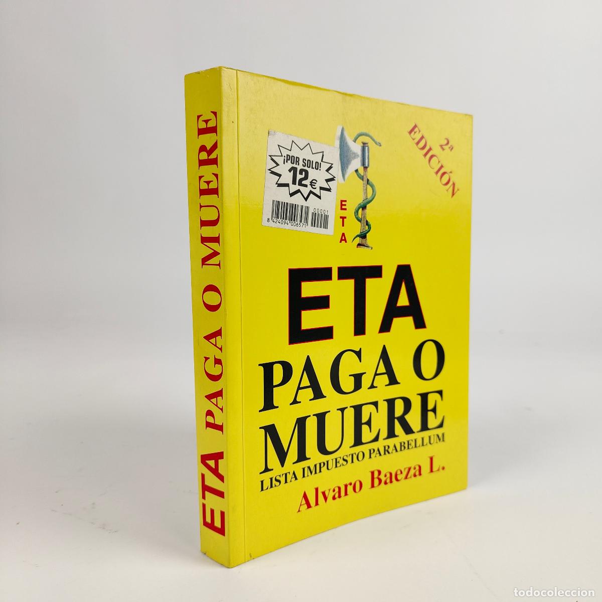 Libri di seconda mano: Eta: paga o muere Lista impuesto parabellum - Baeza, Alvaro