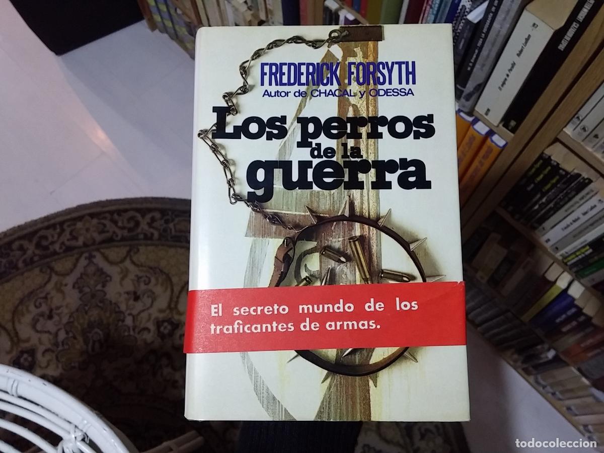 Libros: Los perros de la guerra - Frederick Forsyth - Foto 1