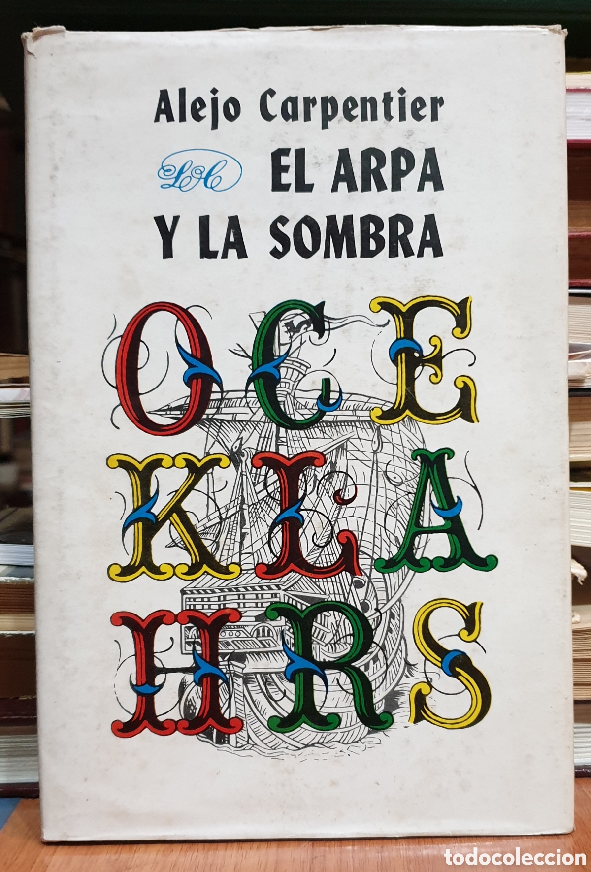 Libros: El arpa y la sombra. Primera edici&oacute;n. - CARPENTIER, Alejo. - Foto 1