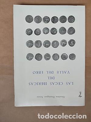 books: LAS CECAS IB&Eacute;RICAS DEL VALLE DEL EBRO - Dom&iacute;nguez Arranz,Almudena