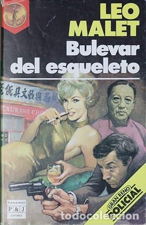 Libros: BULEVAR DEL ESQUELETO - Malet,Leo - Foto 1