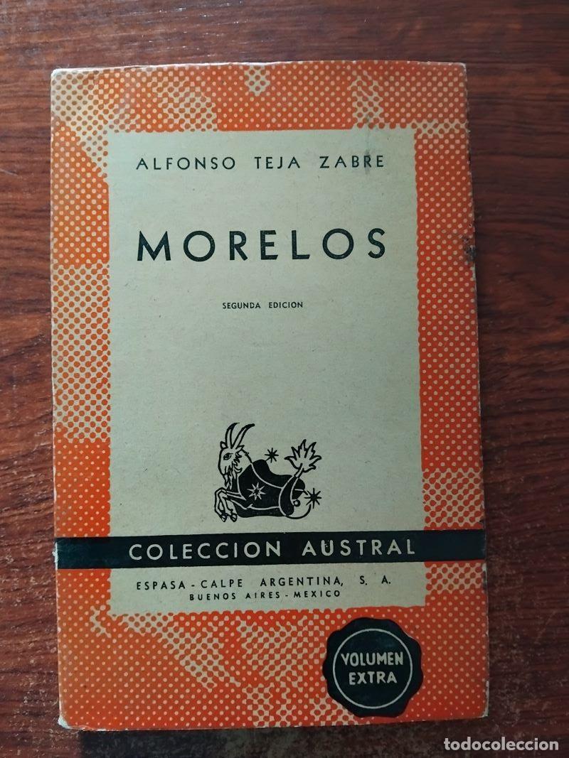 Libros: Morelos - Alfonso Teja Zabre - Foto 1