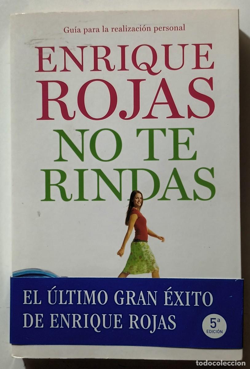 Libros: NO TE RINDAS - ENRIQUE ROJAS - TEMAS DE HOY - 2011 - Foto 1