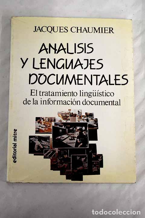 Libros: An&aacute;lisis y lenguajes documentales.- Chaumier, Jacques - Foto 1