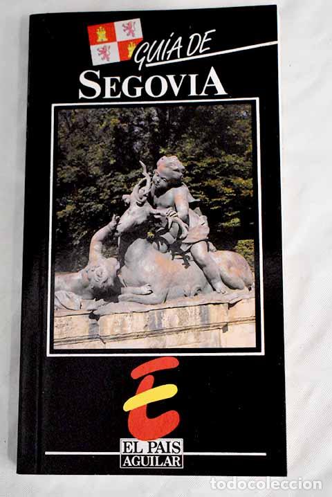 Libros: Gu&iacute;a de Segovia: Agromayor, Luis.- Agromayor, Luis - Foto 1
