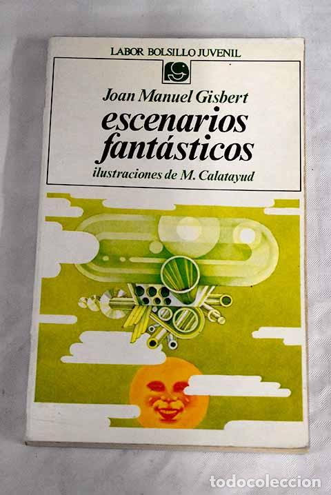 Libros: Escenarios fant&aacute;sticos.- Gisbert, Joan Manuel - Foto 1