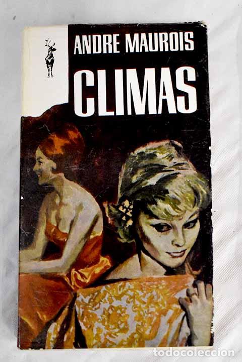 Libros: Climas: Maurois, Andr&eacute;.- Maurois, Andr&eacute; - Foto 1