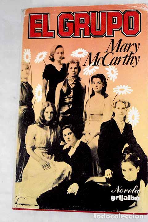 Libros: El grupo: McCarthy, Mary.- McCarthy, Mary - Foto 1