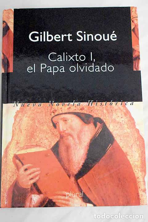 Libros: Calixto I, el Papa olvidado.- Sinou&eacute;, Gilbert - Foto 1