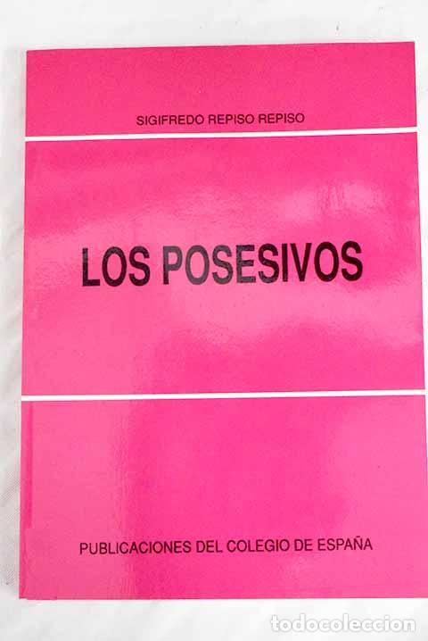 Libros: Los posesivos: Repiso Repiso, Sigifredo.- Repiso Repiso, Sigifredo - Foto 1