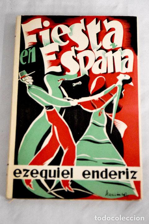 books: Fiesta en España.- Endériz, Ezequiel