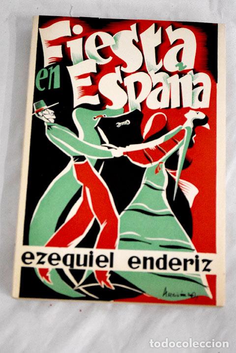 books: Fiesta en España.- Endériz, Ezequiel