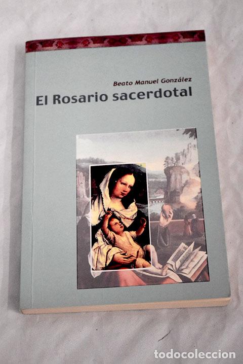 Libros: El rosario sacerdotal.- Manuel Gonz&aacute;lez - Foto 1