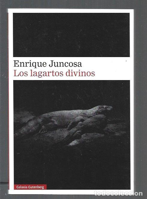 Libros: LAGARTOS DIVINOS - LOS - JUNCOSA, ENRIQUE - Foto 1