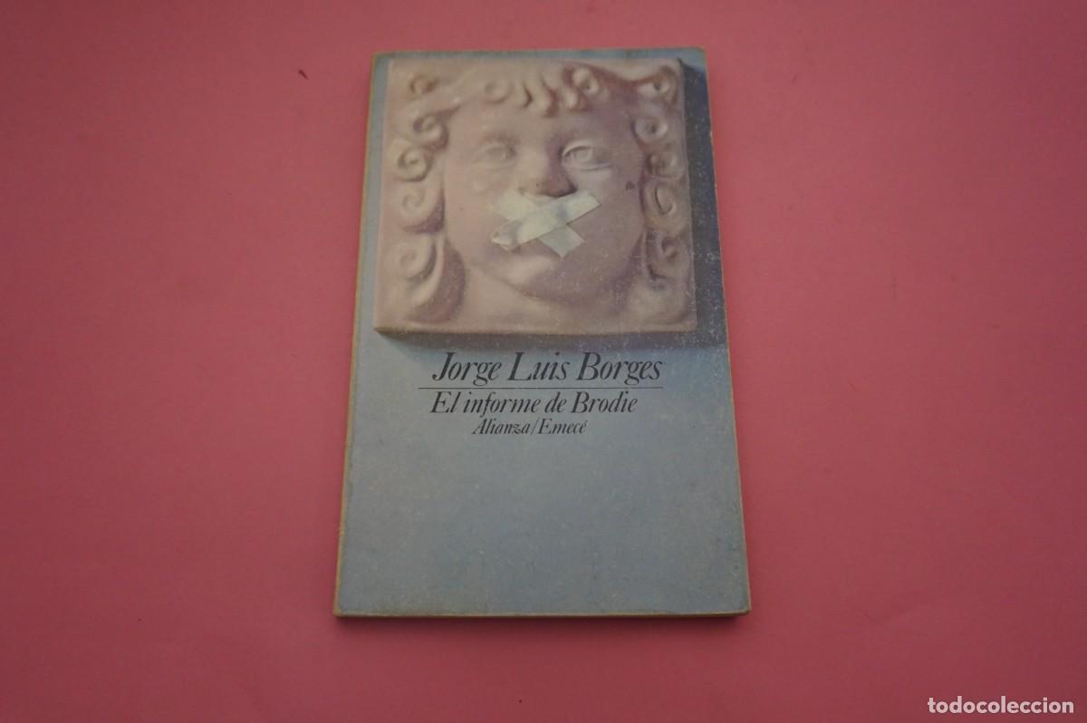 Libros: 6A/ EL INFORME DE BRODIE - JORGE LUIS BORGES / ALIANZA EDITORIAL - Foto 1
