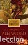 Libros: La conquista de Alejandro Magno. - Steven Pressfield - Foto 1