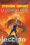 Libros: LA GUARDIA F&Eacute;NIX. - Brust, Steven - Foto 1