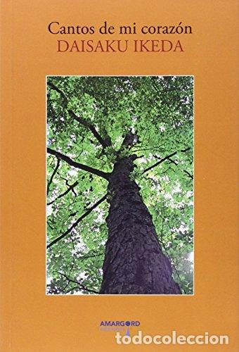 Libros: CANTOS DE MI CORAZON - Daisaku ikeda - Foto 1