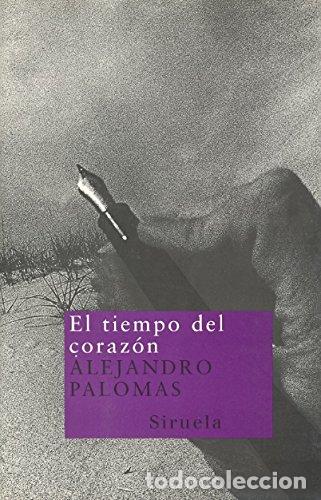 Libros: El tiempo del coraz&oacute;n - Palomas, Alejandro - Foto 1