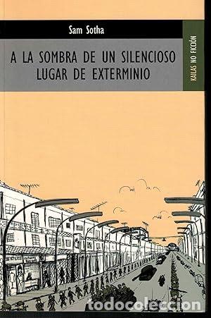 Libros: A la sombra de un silencioso lugar de exterminio - Sotha, Sam - Foto 1