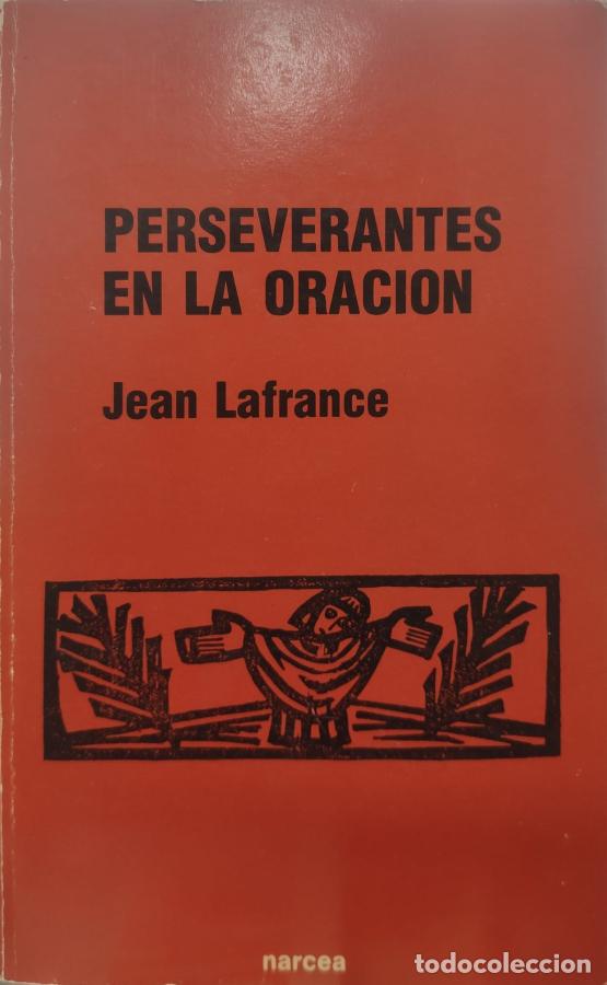 Libros: Perseverantes en la oraci&oacute;n. - Lafrance, Jean - Foto 1