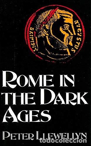 Libros: Rome in the Dark Ages - Llewellyn, Peter - Foto 1