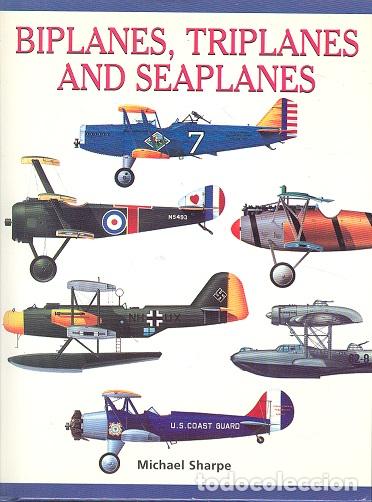 Libros: BIPLANES, TRIPLANES AND SEAPLANES - Michael Sharpe - Foto 1