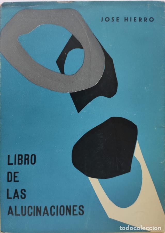 Libros: LIBRO DE LAS ALUCINACIONES - Jos&eacute; Hierro - Foto 1