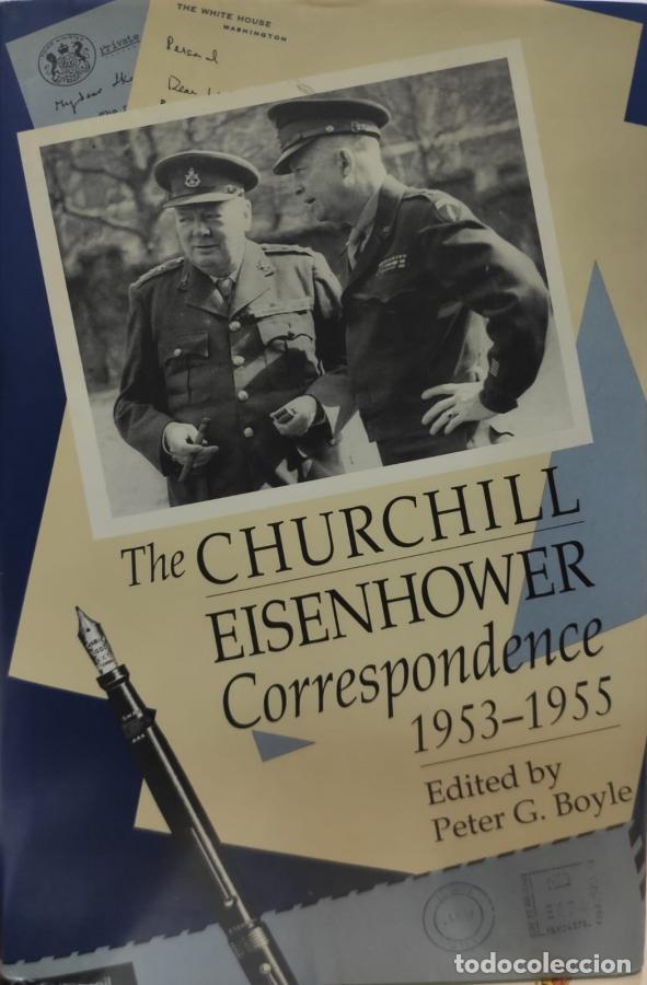 Libros: The Churchill-Eisenhower Correspondence, 1953-1955 - Boyle, Peter G. [Editor]