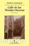 Libros: Calle de las Tiendas Oscuras - Modiano, Patrick - Foto 1