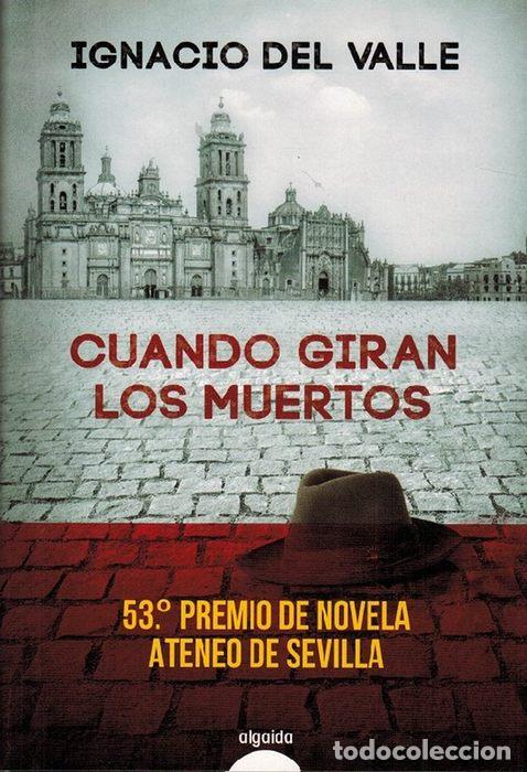 Libros: Cuando giran los muertos - del Valle, Ignacio - Foto 1