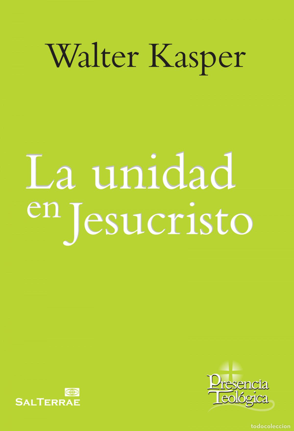 Libros: LA UNIDAD EN JESUCRISTO - KASPER, WALTER - Foto 1