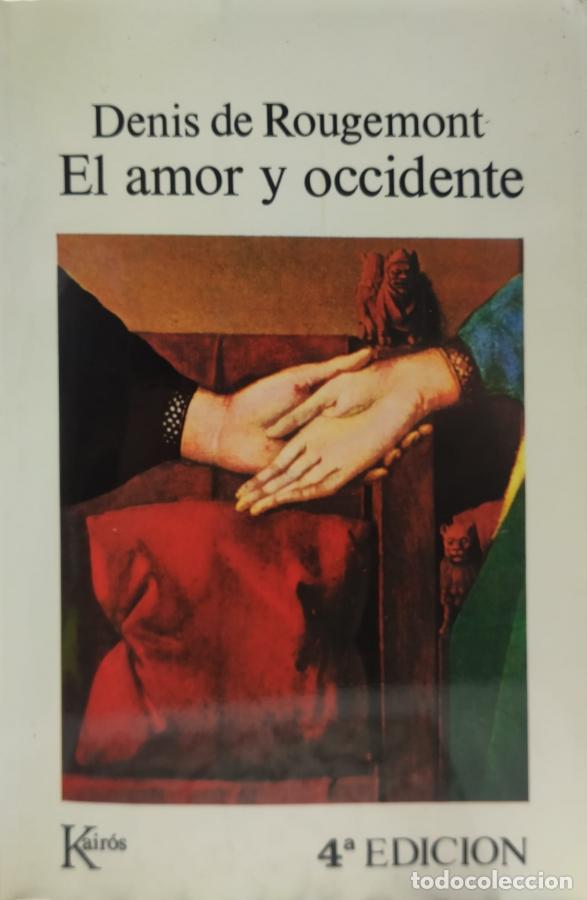 Libros: El Amor y Occidente - Denis de Rougemont - Foto 1