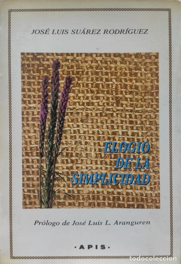Libros: Elogio de la simplicidad - Jos&eacute; Luis Su&aacute;rez Rodr&iacute;guez - Foto 1